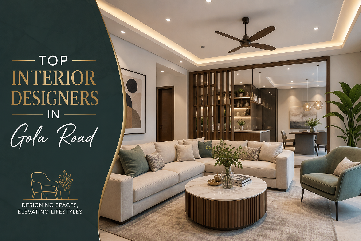Top Interior Designers in Gola Road – Transform Your Space with Experts